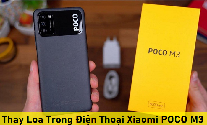 Thay Loa Trong Điện Thoại Xiaomi POCO M3