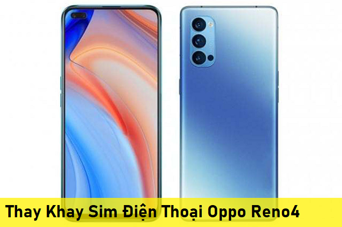 Thay Khay Sim Điện Thoại Oppo Reno4