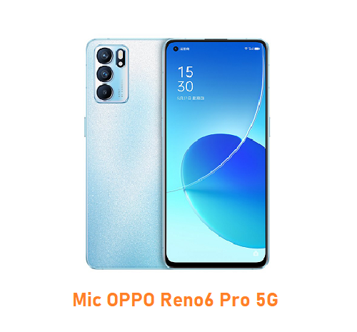 Mic OPPO Reno6 Pro 5G