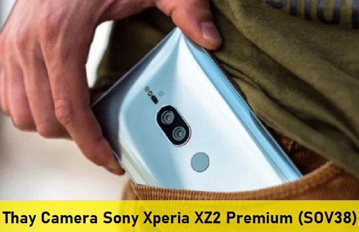 Thay Camera Sony Xperia XZ2 Premium (SOV38)