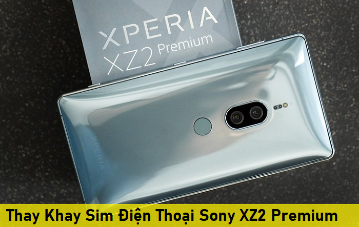 Thay Khay Sim Điện Thoại Sony XZ2 Premium