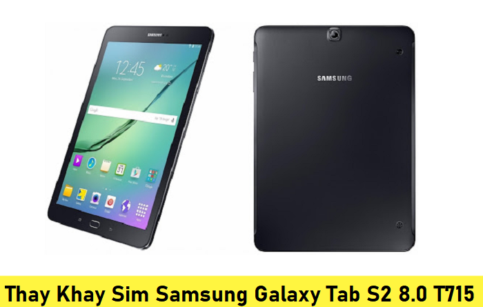 Thay Khay Sim Samsung Galaxy Tab S2 8.0 T715