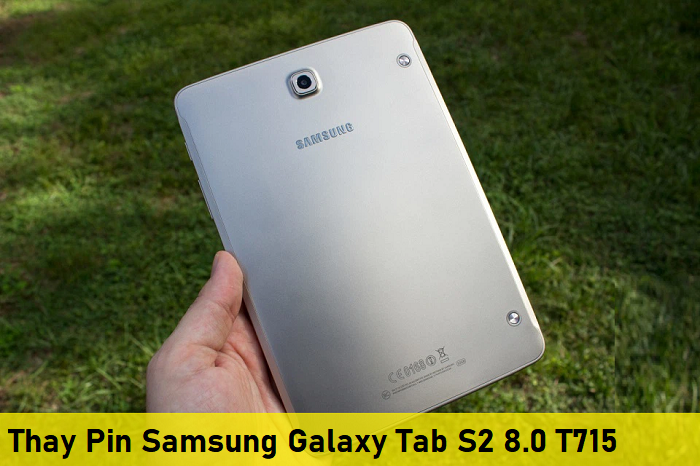 Thay Pin Samsung Galaxy Tab S2 8.0 T715