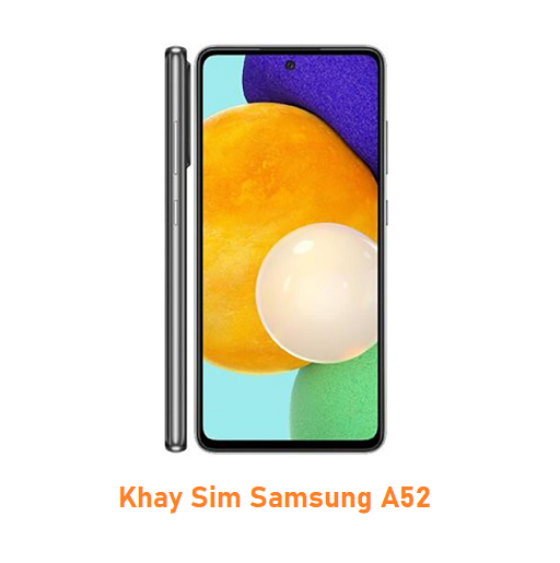 Khay Sim Samsung A52