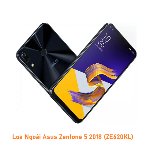 Loa Ngoài Asus Zenfone 5 2018 (ZE620KL)