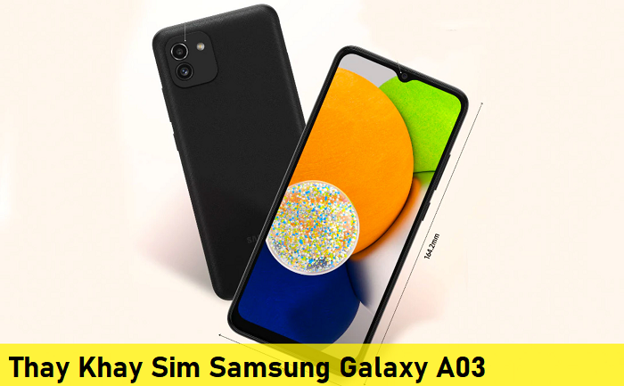 Thay Khay Sim Samsung Galaxy A03