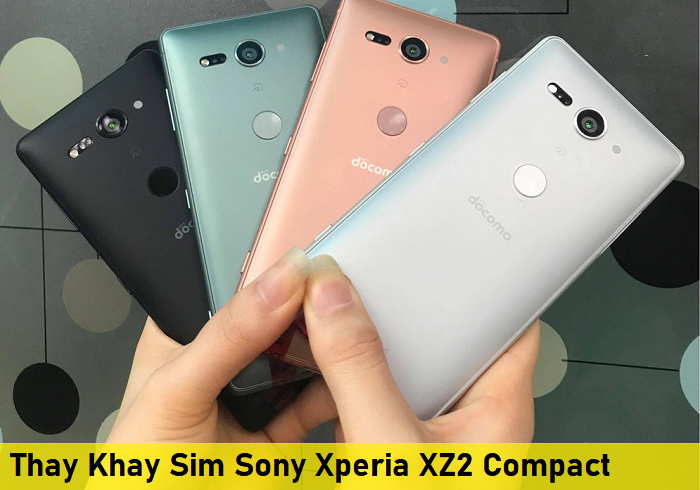Thay Khay Sim Sony Xperia XZ2 Compact