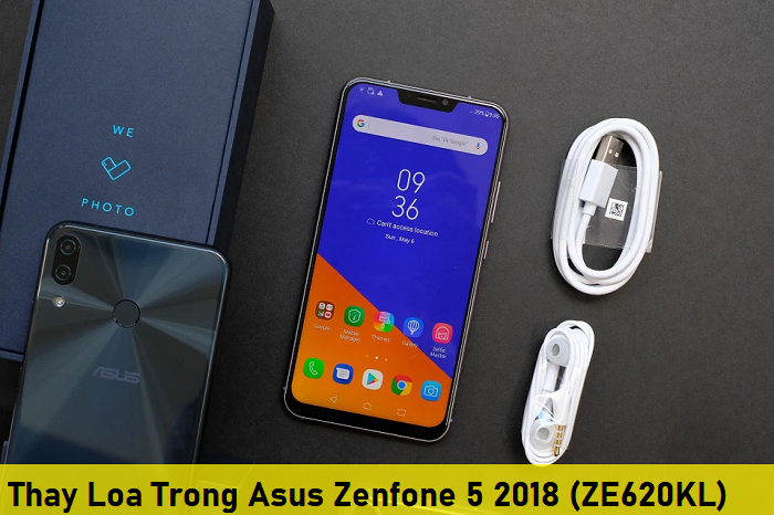 Thay Loa Trong Asus Zenfone 5 2018 (ZE620KL)