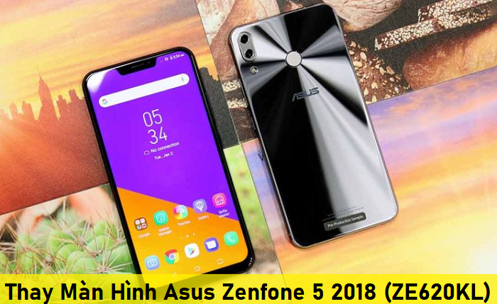 Thay Màn Hình Asus Zenfone 5 2018 (ZE620KL)