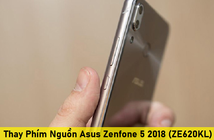Thay Phím Nguồn Asus Zenfone 5 2018 (ZE620KL)