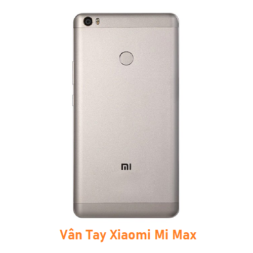 Vân Tay Xiaomi Mi Max