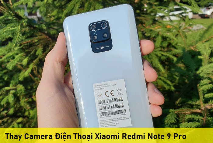 Thay Camera Điện Thoại Xiaomi Redmi Note 9 Pro