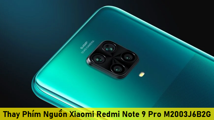 Thay Phím Nguồn Xiaomi Redmi Note 9 Pro M2003J6B2G