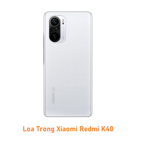 Loa Trong Xiaomi Redmi K40