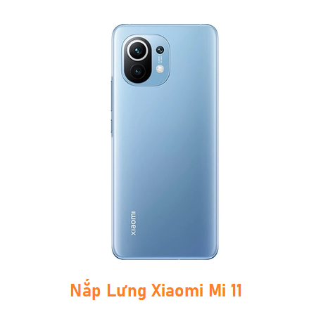 Nắp Lưng Xiaomi Mi 11