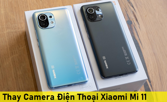 Thay Camera Điện Thoại Xiaomi Mi 11