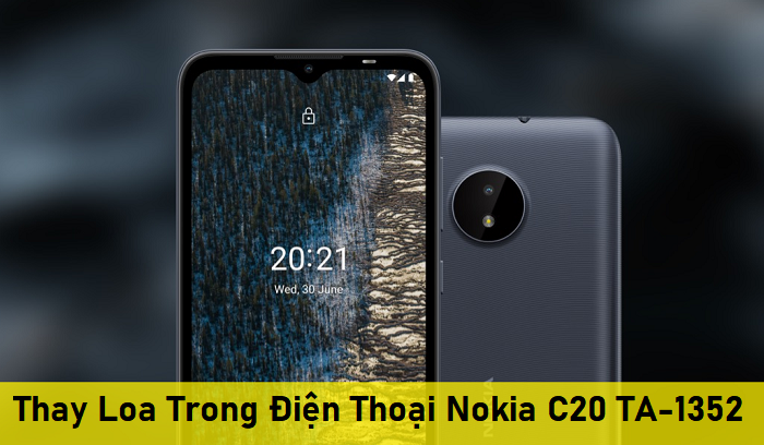 Thay Loa Trong Điện Thoại Nokia C20 TA-1352