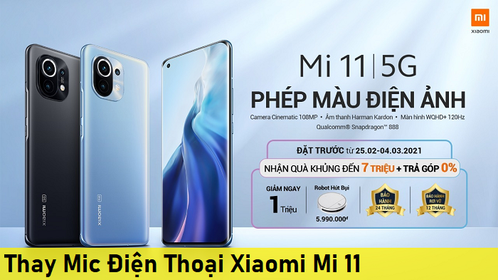 Thay Mic Điện Thoại Xiaomi Mi 11