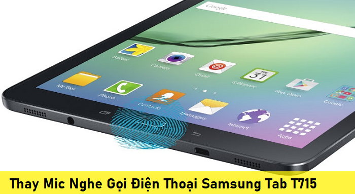 Thay Mic Nghe Gọi Điện Thoại Samsung Tab T715