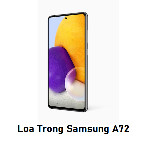 Loa Trong Samsung A72