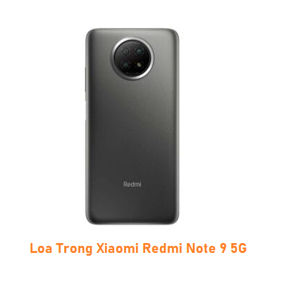 Loa Trong Xiaomi Redmi Note 9 5G