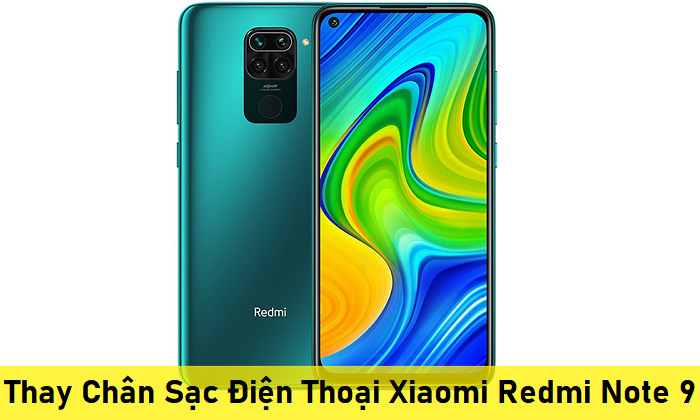 Thay Chân Sạc Điện Thoại Xiaomi Redmi Note 9