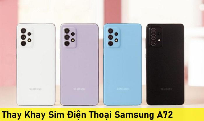 Thay Khay Sim Điện Thoại Samsung A72