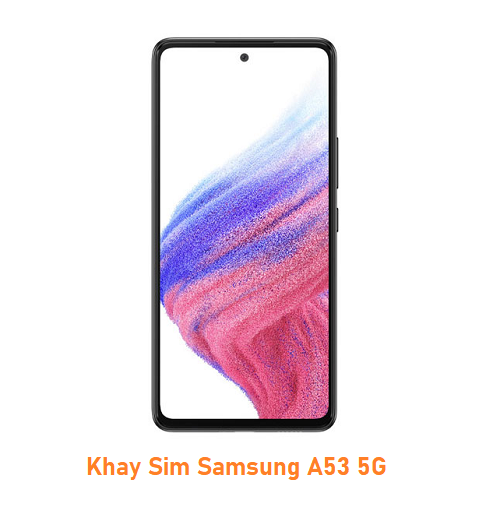 Khay Sim Samsung A53 5G