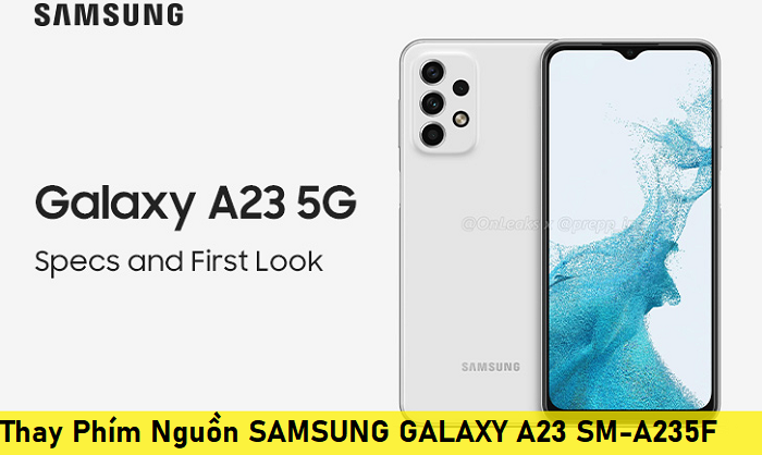 Phím Nguồn Samsung A23, Thay Phím Nguồn SAMSUNG GALAXY A23 SM-A235F