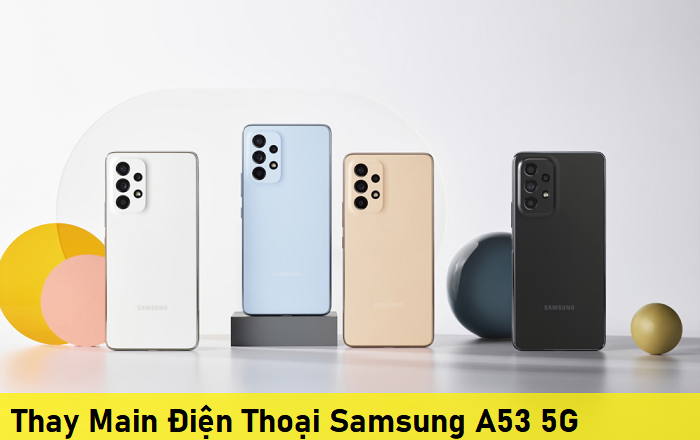 Thay Main Điện Thoại Samsung A53 5G