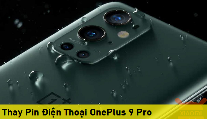 Thay Pin Điện Thoại OnePlus 9 Pro
