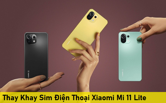 Thay Khay Sim Điện Thoại Xiaomi Mi 11 Lite