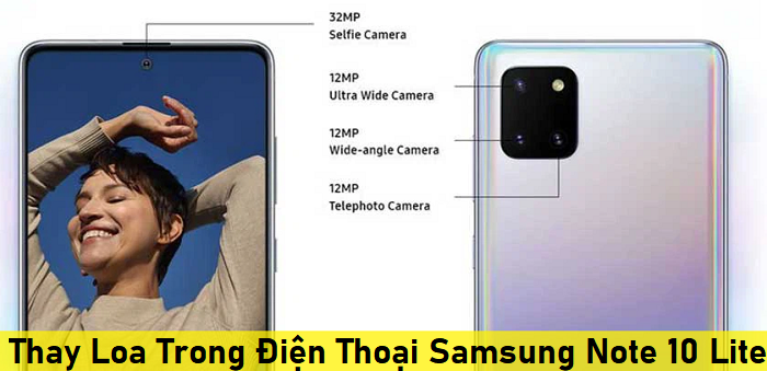 Thay Loa Trong Điện Thoại Samsung Note 10 Lite