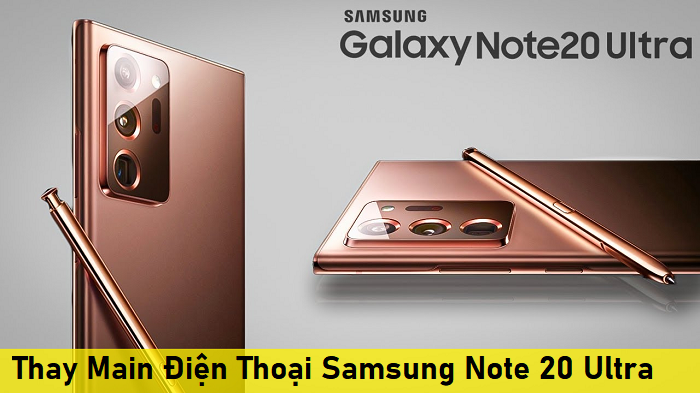 Thay Main Điện Thoại Samsung Note 20 Ultra
