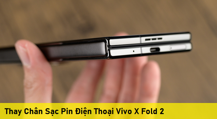 Thay Chân Sạc Pin Điện Thoại Vivo X Fold 2