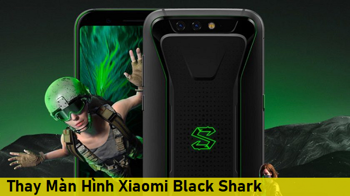 Thay Màn Hình Xiaomi Black Shark