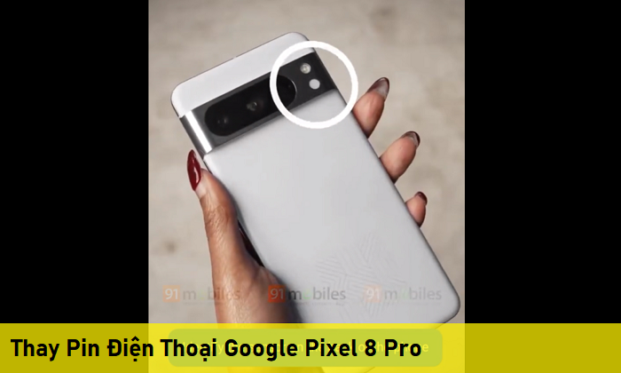 Thay Pin Điện Thoại Google Pixel 8 Pro