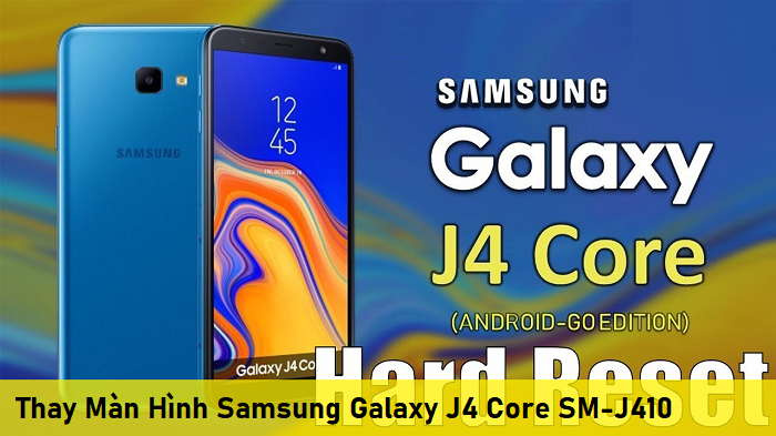 Thay Màn Hình Samsung Galaxy J4 Core SM-J410