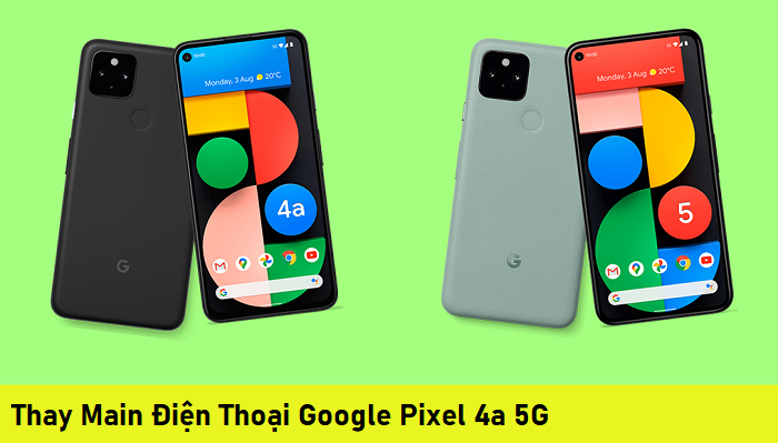 Thay Main Điện Thoại Google Pixel 4a 5G
