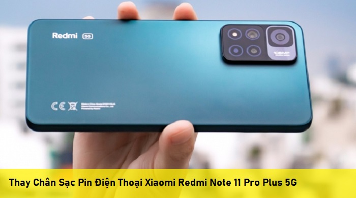 Thay Chân Sạc Pin Điện Thoại Xiaomi Redmi Note 11 Pro Plus 5G