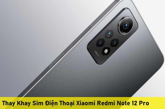 Thay Khay Sim Điện Thoại Xiaomi Redmi Note 12 Pro