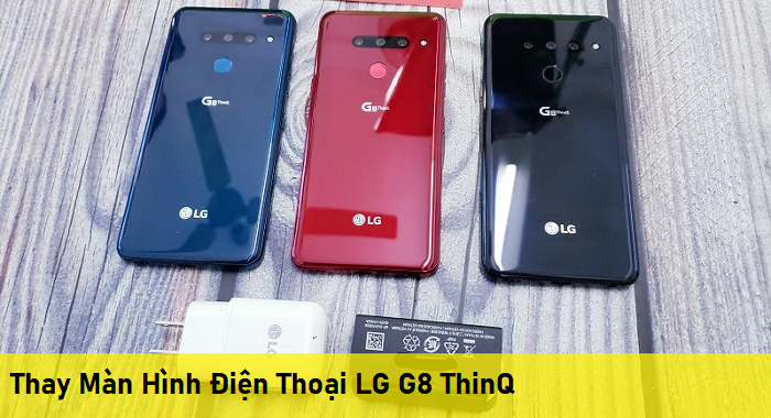 Thay Màn Hình Điện Thoại LG G8 ThinQ