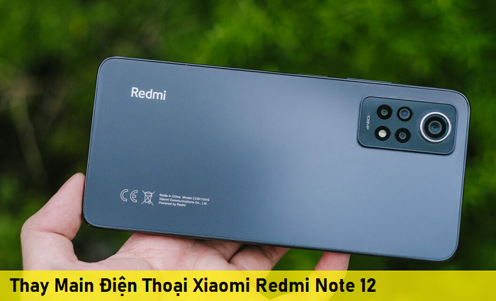 Thay Main Điện Thoại Xiaomi Redmi Note 12