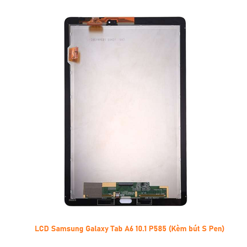 Màn hình Samsung Galaxy Tab A6 10.1 P585 (Kèm bút S Pen)