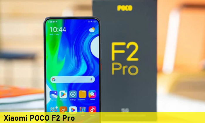 Sửa chữa Xiaomi POCO F2 Pro