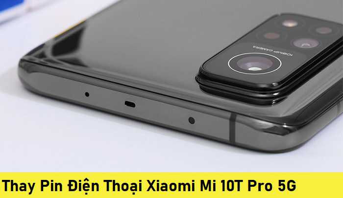 Thay Pin Điện Thoại Xiaomi Mi 10T Pro 5G