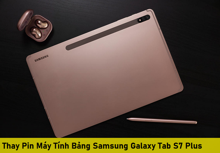 Thay Pin Máy Tính Bảng Samsung Galaxy Tab S7 Plus