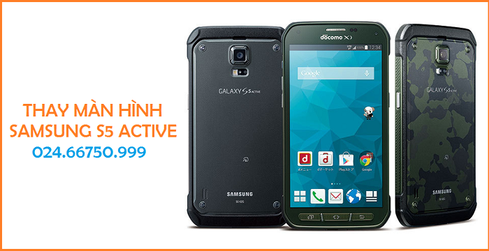 Thay màn hình cảm ứng điện thoại Samsung Galaxy S5 Active