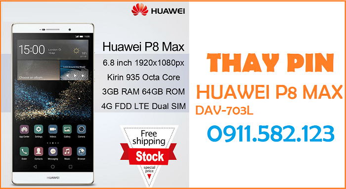 Thay Pin Điện Thoại Huawei P8 Max
