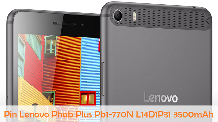 Thay Pin Lenovo Phab Plus Pb1-770N L14D1P31 3500mAh